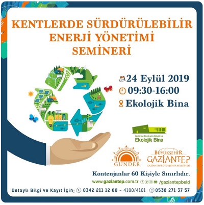 Kentlerde Sürdürülebilir Enerji Yönetimi Semineri: GAZİANTEP'TE