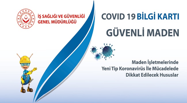 Maden işletmelerinde Koronavirüsle mücadelede dikkat edilecekler...