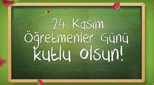 Öğretmenler Günü Kutlu olsun