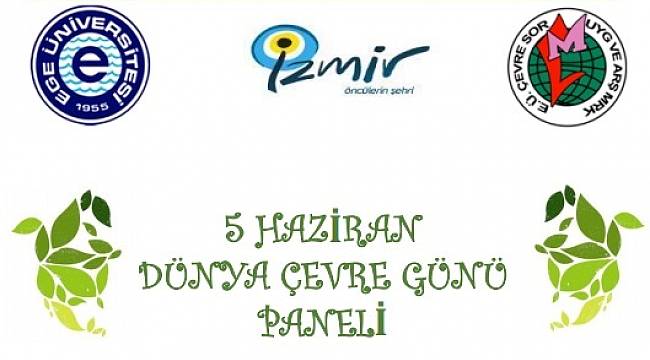 &#039;5 Haziran Dünya Çevre Günü&#039; paneli düzenliyor