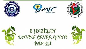 '5 Haziran Dünya Çevre Günü' paneli düzenliyor