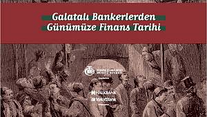 Galatalı Bankerlerden Günümüze Finans Tarihi Sergisi