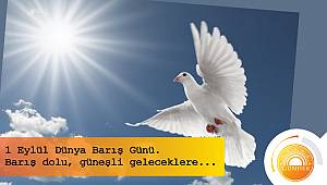 GÜNDER: Barış dolu güneşli günlere