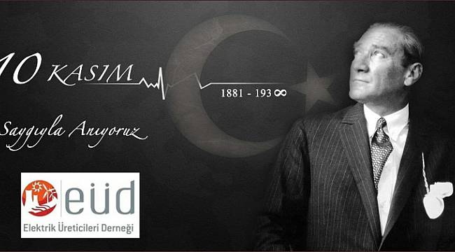 EÜD: Saygıyla Anıyoruz