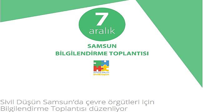 Samsun&#039;da Çevre Örgütleri için toplantı yapılacak