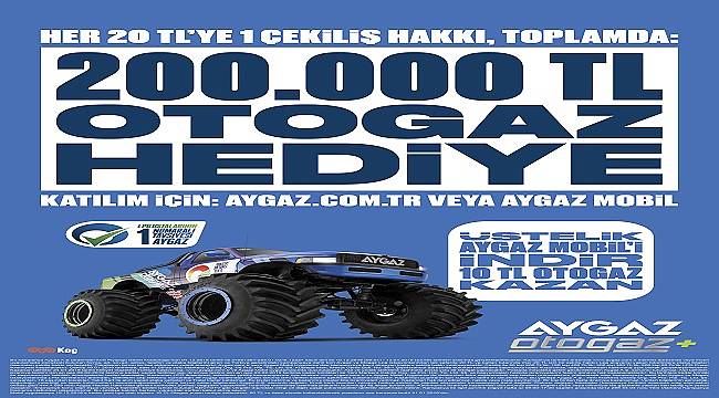 Aygaz Otogaz 200 bin TL hediye verecek