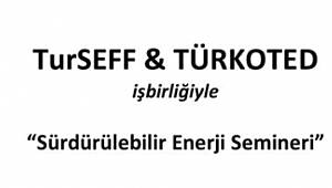 Enerji semineri: Katılım ücretsiz