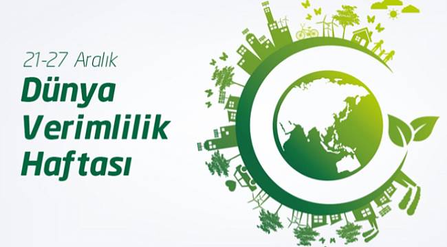 Verimlilik Haftası&#039;nı kutladı