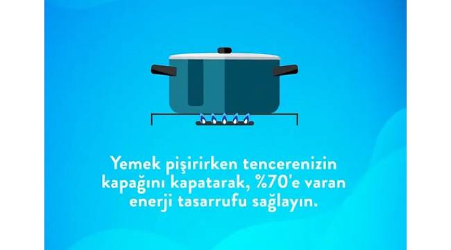Yüzde 70 enerji tasarrufu için: Yemek pişirirken tencerenin kapağını kapatın