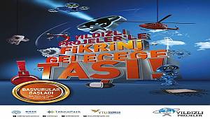 Yıldızlı Projeler Yarışması'na başvurular başladı