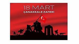 18 Mart Çanakkale Zaferi'nin 104. Yıldönümü!