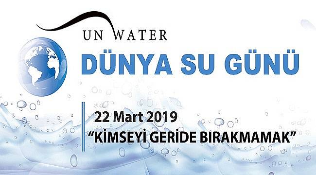 &#039;22 Mart Dünya Su Günü&#039;