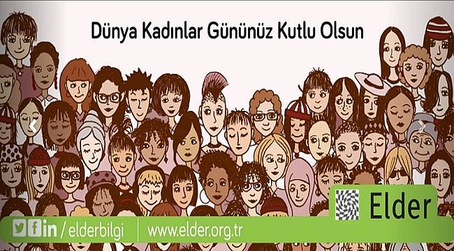 &#039;Kadınlar; enerjisiyle, emeğiyle, varlığıyla, yaşama değer katar&#039;