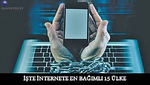ENERJİ DÜNYASI: İşte internete bağımlı 15 ülke