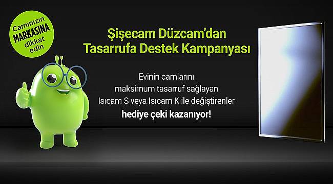 Enerji tasarrufu için evin camlarını değiştirme kampanyası başlattı