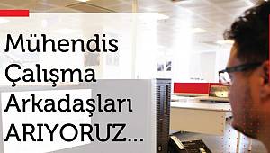 Mühendisler arıyor!