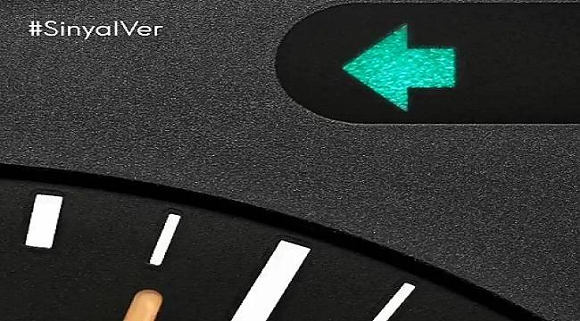 Şehir içinde en az 30 metre ve şehir dışında en az 150 metre önceden sinyal verilmeli!