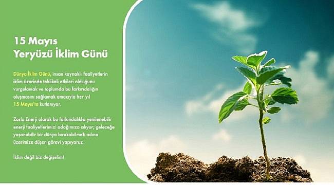 Zorlu Enerji: İklim değil, biz değişelim