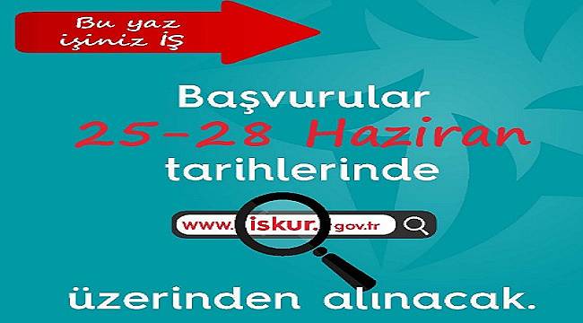 Başvurular: 25-28 Haziran