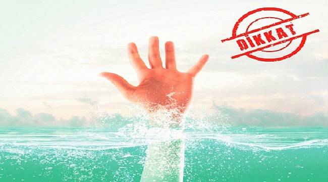 DSİ UYARDI: Ölüme yüzmeyin