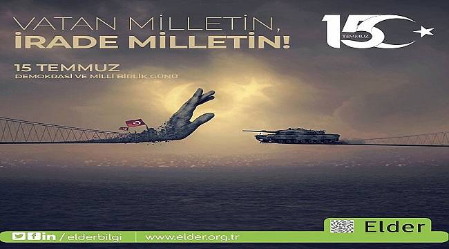 ELDER: Rahmetle ve Minnetle Anıyoruz