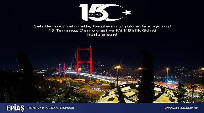 EPİAŞ: Şehitlerimizi Rahmetle, Gazilerimizi Şükranla Anıyoruz