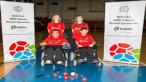 PETKİM: Milli sporcularımız Boccia Avrupa Bölge Şampiyonası’na hazır