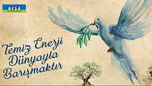 Aksa Doğalgaz: Dünya Barış Günü kutlu olsun