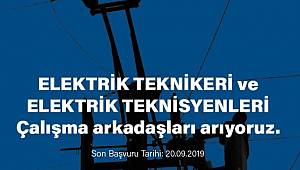 Elektrik teknikeri ve elektrik teknisyeni çalışma arkadaşları arıyor!