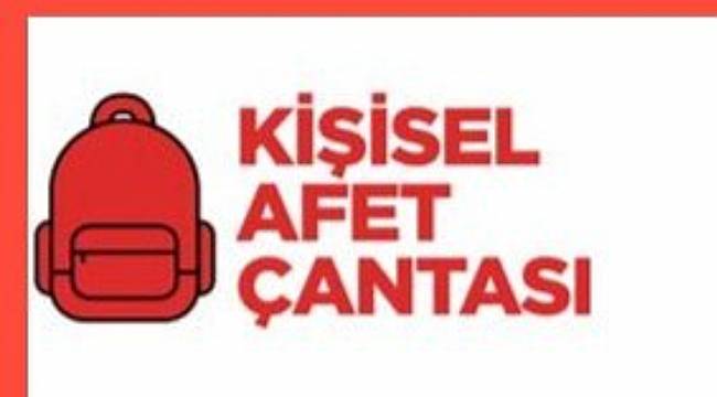 Kişisel Afet Çantası&#039;nda olması gerekenler: HERKES İÇİN ÖNEMLİ