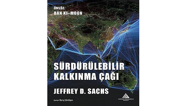 Sürdürülebilir Kalkınmanın Öncüsü Jeffrey D. Sachs  Yeditepe Üniversitesi&#039;nde!
