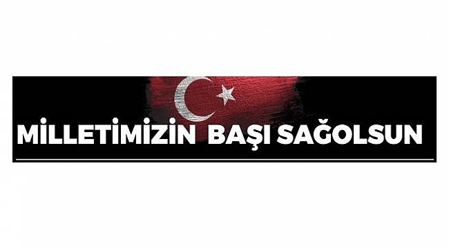 TEİAŞ: Milletimizin başı sağolsun