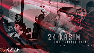 '24 Kasım Öğretmenler Günü'nü kutluyoruz'