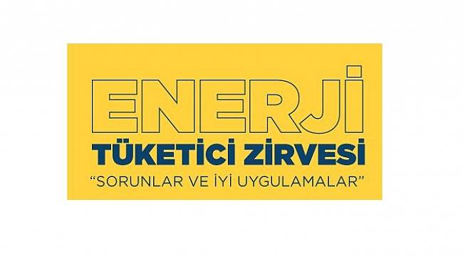 BUGÜN ANKARA&#039;DA: Enerji Tüketici Zirvesi