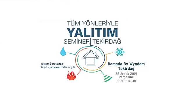 Tüm Yönleriyle Yalıtım Semineri: 26 Aralık