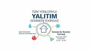 Tüm Yönleriyle Yalıtım Semineri: 26 Aralık