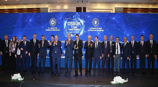 OSB&#039;lerin ve OSBÜK&#039;ün enerji ile ilgili talepleri dile getirildi ve destek istendi!
