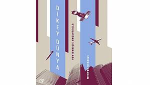 'Dikey Dünya: Uydulardan Sığınaklara