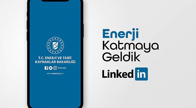 Enerji Bakanlığı Linkedin&#039;de!