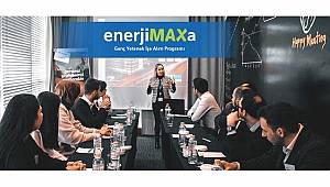 'enerjiMAXa Genç Yetenek İşe Alım Programını' hayata geçirdi!