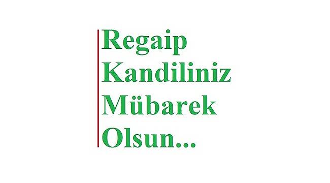 Kandiliniz Mübarek olsun!