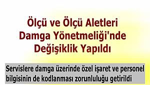 Ölçü ve Ölçü Aletleri Damga Yönetmeliği'nde değişiklik yapıldı!