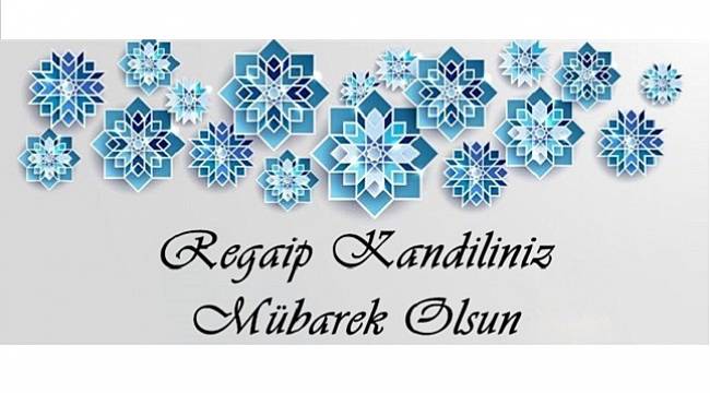 TABGİS: Regaip Kandiliniz Mübarek Olsun
