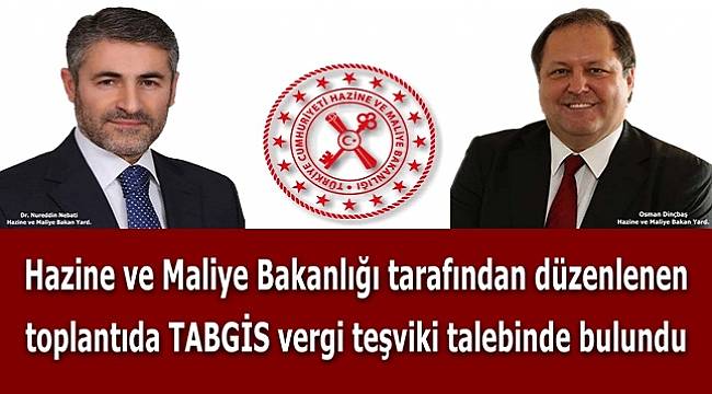 &#039;TABGİS vergi teşviki talebinde bulundu&#039;