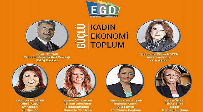 Ekonomi Gazetecileri düzenliyor: &#039;Kadın Ekonomi Toplum&#039;