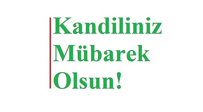 &#039;Hayırlı Kandiller&#039;