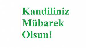 'Hayırlı Kandiller'