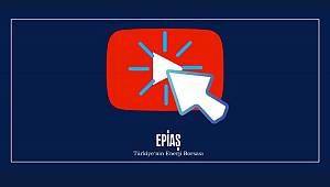 EPİAŞ: Piyasa eğitimlerimizi Youtube kanalımızdan izleyebilirsiniz