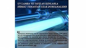 Elektrik Mühendisleri Odası: UV lamba ve yayılan ışınlarla direkt temastan uzak durulmalıdır