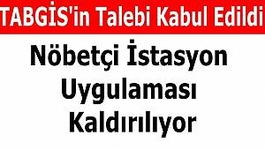 Nöbetçi İstasyon uygulaması kaldırılıyor!